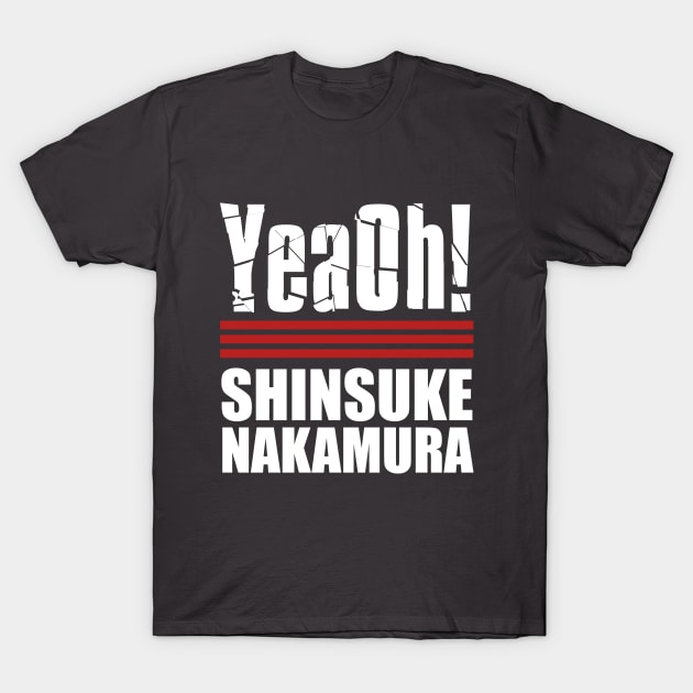 YeaOh - Shinsuke Nakamura T-Shirt by singlet